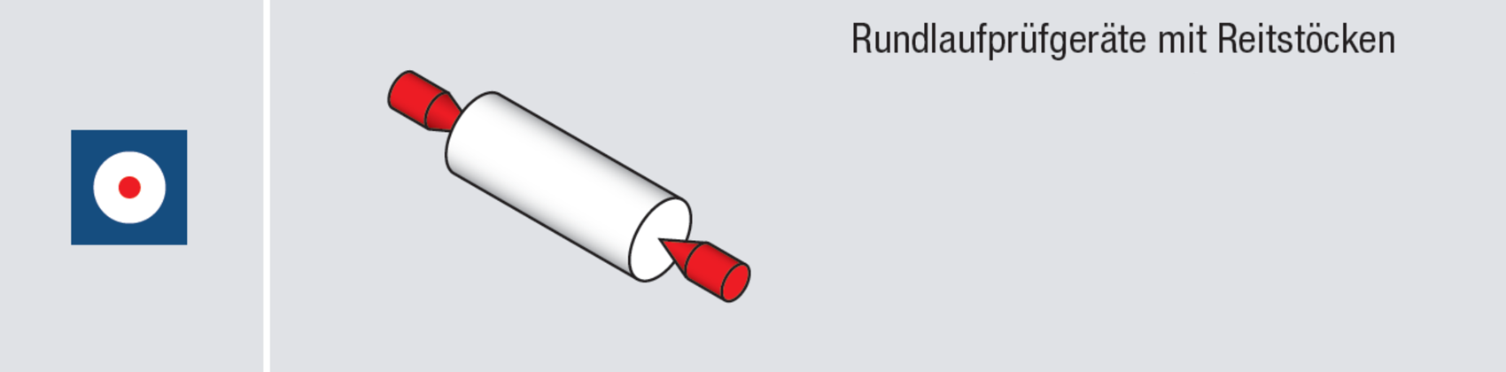 Messprinzip Rundlaufprüfgeräte mit Reistöcken